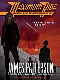 Maximum Ride: Saving the World and Other Extreme Sports