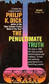 The Penultimate Truth